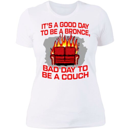 It's a good day to be a bronco bad day to be a couch shirt $19.95 redirect06242021000625 9