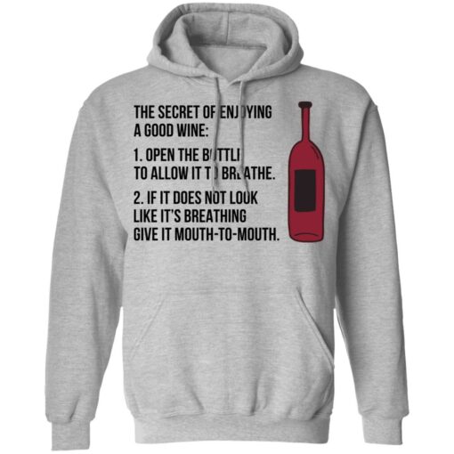 The secret of enjoying a good wine shirt $19.95