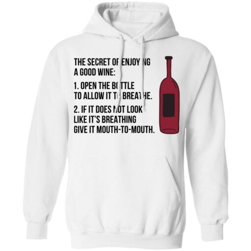 The secret of enjoying a good wine shirt $19.95