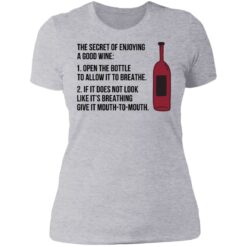 The secret of enjoying a good wine shirt $19.95