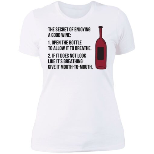 The secret of enjoying a good wine shirt $19.95