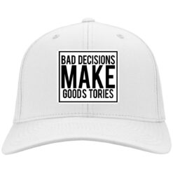 Bad decisions make goods tories hap, cap $24.75