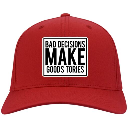 Bad decisions make goods tories hap, cap $24.75 redirect06242021060654 2