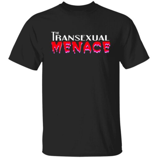 The transexual menace shirt $19.95 redirect06242021210600