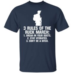 3 rules of the ruck march break in your boots shirt $19.95