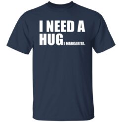 I need a huge margarita shirt $19.95