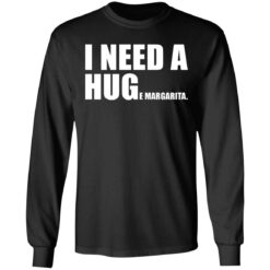 I need a huge margarita shirt $19.95