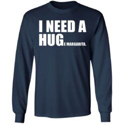 I need a huge margarita shirt $19.95