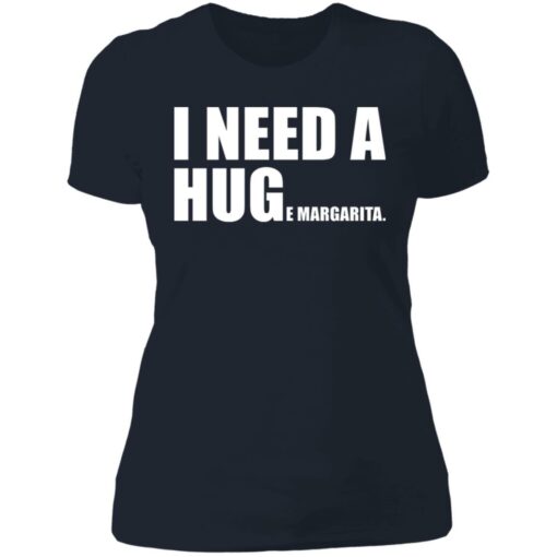 I need a huge margarita shirt $19.95 redirect06242021230653 9