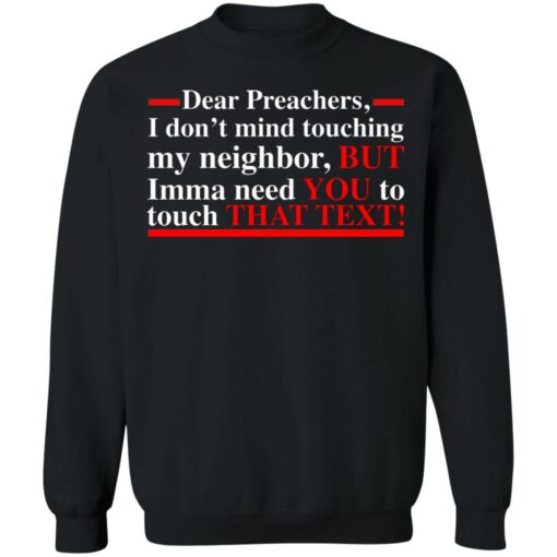 Dear preachers i dont' mind touching my neighbor shirt $19.95 redirect06252021030632 1