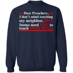 Dear preachers i dont' mind touching my neighbor shirt $19.95 redirect06252021030632 2