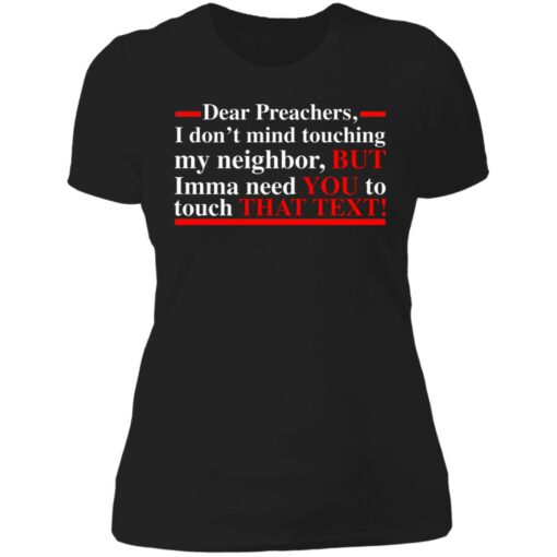 Dear preachers i dont' mind touching my neighbor shirt $19.95 redirect06252021030632 3