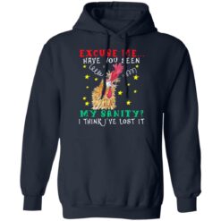 Chicken excuse me have you seen my sanity i think i've lost it shirt $19.95 redirect06252021030637 5