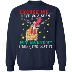 Chicken excuse me have you seen my sanity i think i've lost it shirt $19.95 redirect06252021030637 7