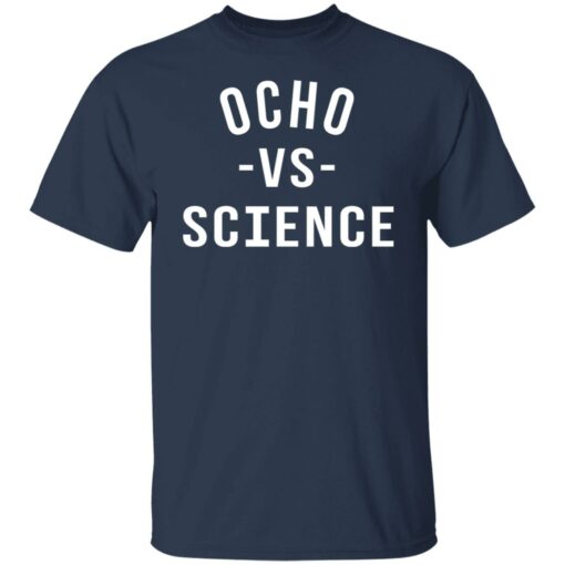 Ocho vs science shirt $19.95 redirect06252021210636 1