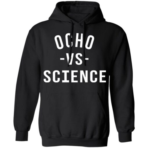 Ocho vs science shirt $19.95 redirect06252021210636 4