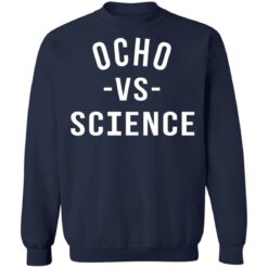 Ocho vs science shirt $19.95 redirect06252021210636 7