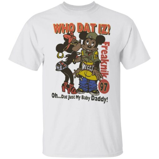 Who dat IZ oh dat just my baby Daddy shirt $19.95 redirect06252021220658