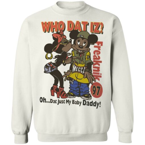 Who dat IZ oh dat just my baby Daddy shirt $19.95 redirect06252021220658 7