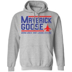 Maverick Goose bring back that loving feeling shirt $19.95