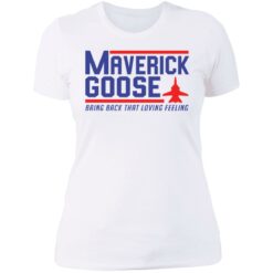 Maverick Goose bring back that loving feeling shirt $19.95 redirect06262021100633 9