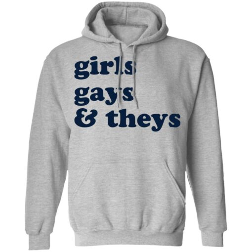 Girls gays and theys shirt $19.95 redirect06272021220622 4