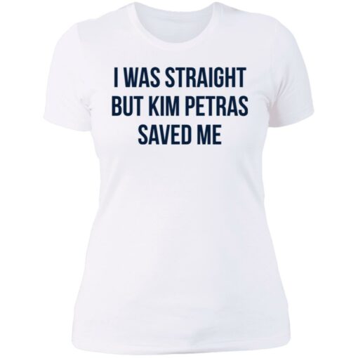 I was straight but kim petras saved me shirt $19.95 redirect06272021220645 9
