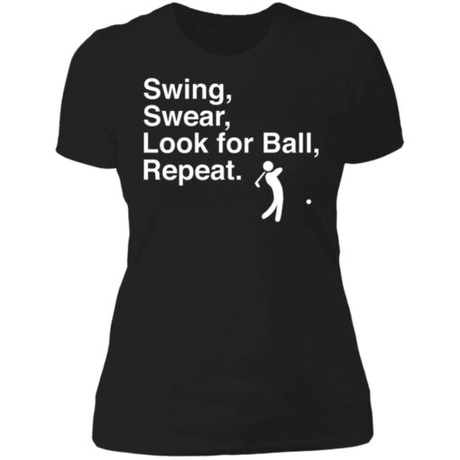 Swing swear look for ball repeat shirt $19.95 redirect06282021000602 8