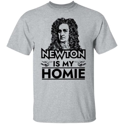 Isaac Newton is my homie shirt $19.95 redirect06282021030623 1
