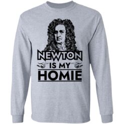 Isaac Newton is my homie shirt $19.95