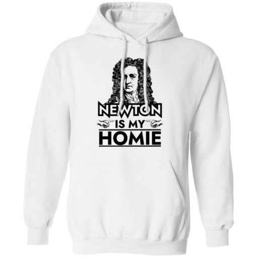 Isaac Newton is my homie shirt $19.95