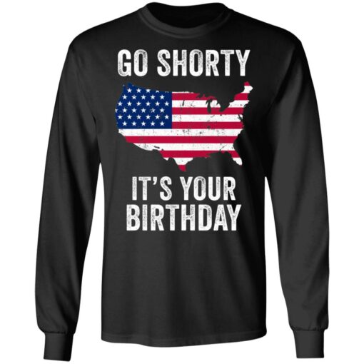 Go shorty it's your birthday 4th of July shirt $19.95 redirect06282021230633 2