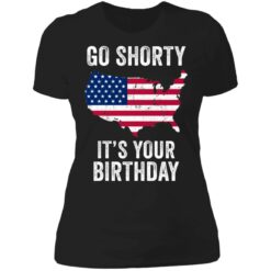 Go shorty it's your birthday 4th of July shirt $19.95 redirect06282021230633 8