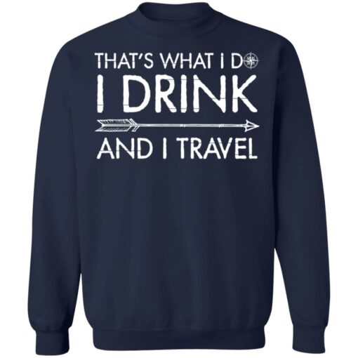 That's what i do i drink and i travel shirt $19.95 redirect06292021000615 1