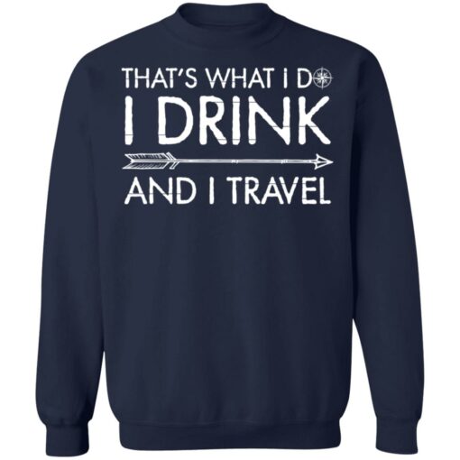 That's what i do i drink and i travel shirt $19.95 redirect06292021000615 1