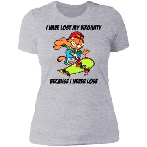 Garfield i have lost my virginity because i never lose shirt $19.95 redirect06292021020600 8