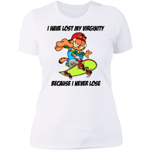 Garfield i have lost my virginity because i never lose shirt $19.95