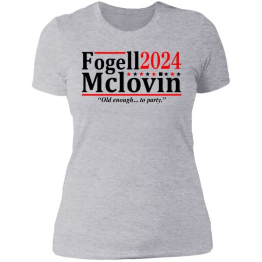 Fogell Mclovin 2024 old enough to party shirt $19.95