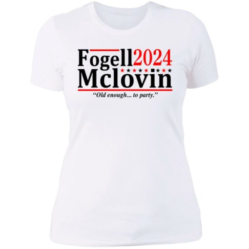 Fogell Mclovin 2024 old enough to party shirt $19.95