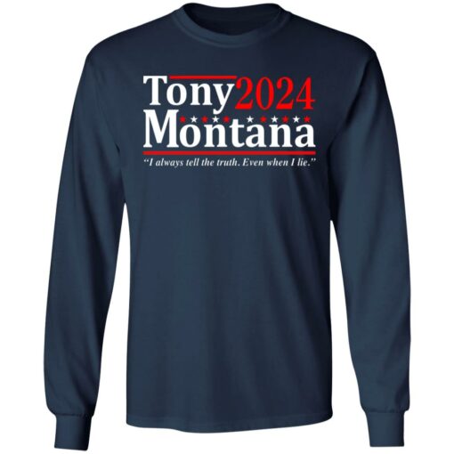 Tony Montana 2024 i always tell the truth even when i lie shirt $19.95 redirect06292021040630 3