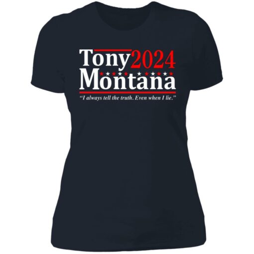 Tony Montana 2024 i always tell the truth even when i lie shirt $19.95 redirect06292021040630 9