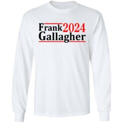 Frank Gallagher 2024 shirt $19.95