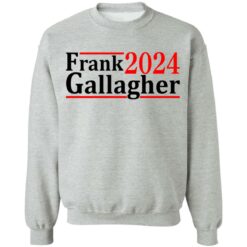 Frank Gallagher 2024 shirt $19.95 redirect06292021040643 6