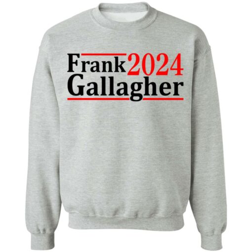 Frank Gallagher 2024 shirt $19.95 redirect06292021040643 6