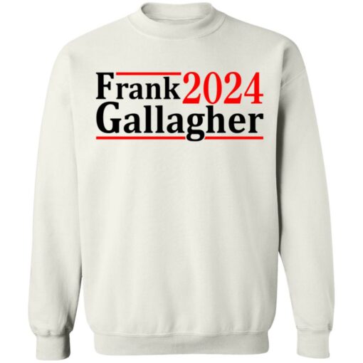 Frank Gallagher 2024 shirt $19.95 redirect06292021040643 7