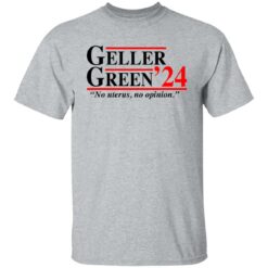 Geller Green 2024 no uterus no opinion shirt $19.95 redirect06292021050640 1