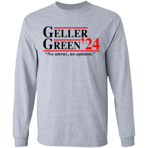 Geller Green 2024 no uterus no opinion shirt $19.95 redirect06292021050640 2