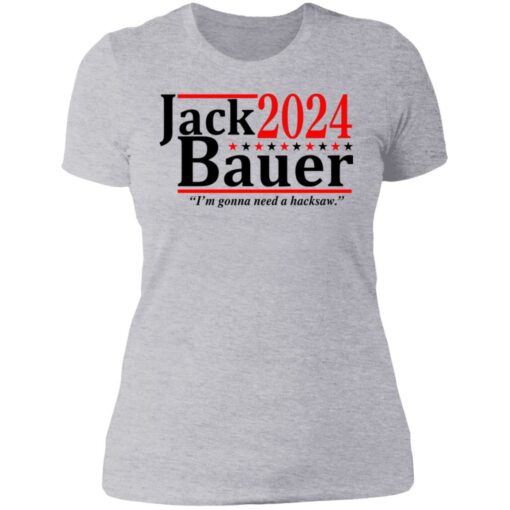 Jack Bauer 2024 i'm gonna need a hacksaw shirt $19.95 redirect06292021050641 8