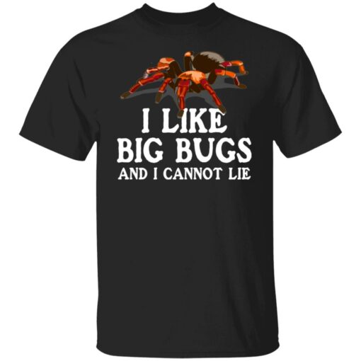 Spider i like big bugs and i cannot lie shirt $19.95 redirect06292021230628