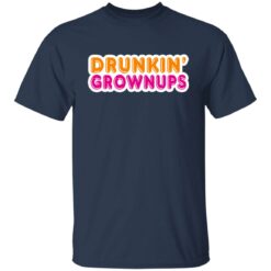 Drunkin' grownups shirt $19.95 redirect06292021230630 1